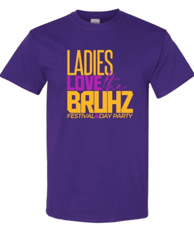 A purple shirt with the words " ladies love to bruhz festival of gay party ".