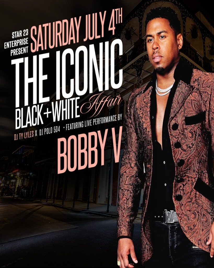 The Iconic Black and White Affair featuring Bobby V live at House of Blues New Orleans on July 4th, upscale nightlife event with DJ Ty Lyles
