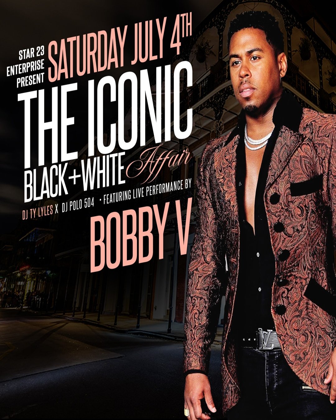 The Iconic Black and White Affair featuring Bobby V live at House of Blues New Orleans on July 4th, upscale nightlife event with DJ Ty Lyles